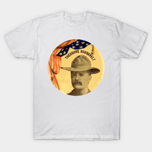 Theodore Roosevelt Rough Riders Uniform Political Button T-Shirt by Naves